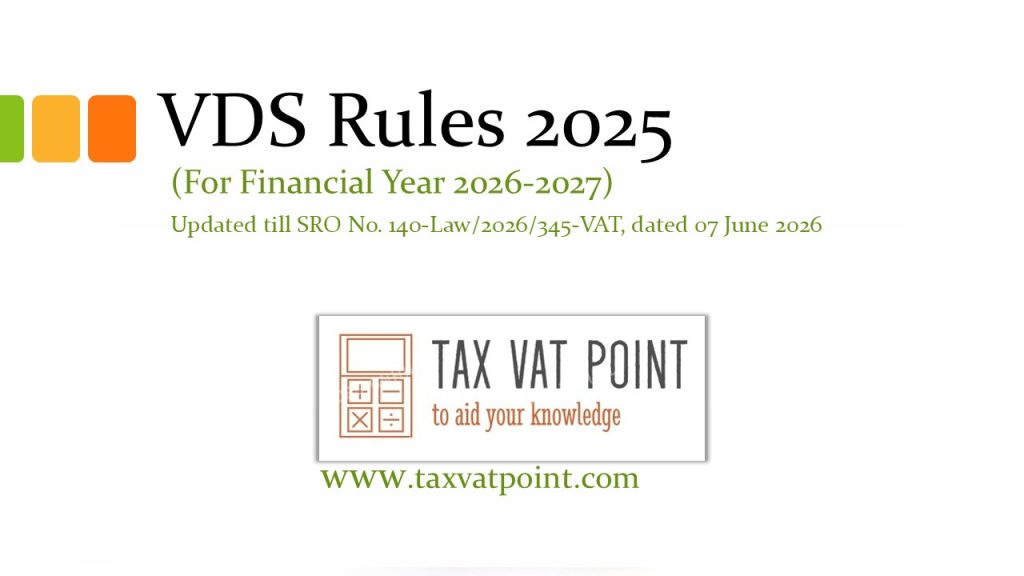VDS Rules 2025 for FY 2026-2027 Bangladesh 3 VDS Rules 2025 for FY 2026-2027 Bangladesh